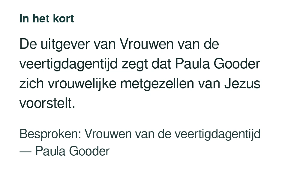 De uitgever van Vrouwen van de veertigdagentijd zegt dat Paula Gooder zich vrouwelijke metgezellen van Jezus voorstelt. Besproken: Vrouwen van de veertigdagentijd — Paula Gooder.