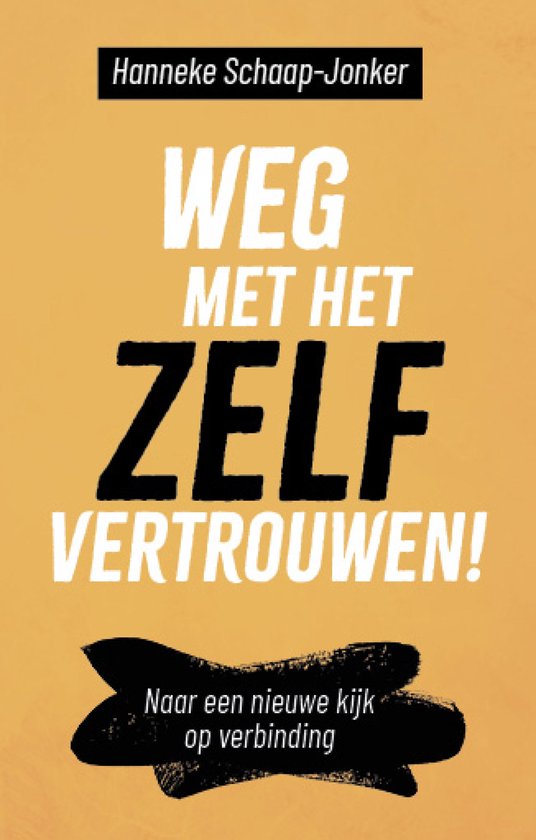 Weg met het zelfvertrouwen! — E-book